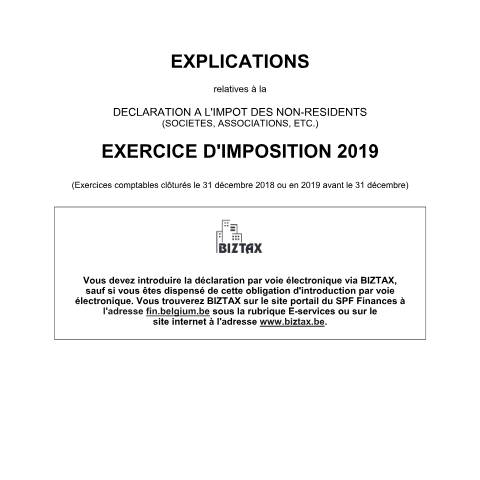 Aperçu du document Explications relatives à la déclaration à l'impôt des non-résidents-sociétés - exercice d'imposition 2019 (PDF, 3.67 Mo) — SPF Finances, Belgique (CERFA n°121-275-2-explications-2019)
