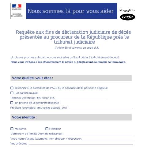 Aperçu du document Requête - Déclaration judiciaire de décès (après disparition) — Particuliers, France (CERFA n°15456*02)