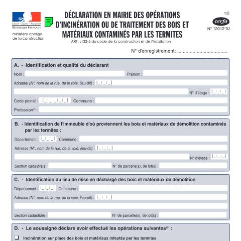 Aperçu du document Déclaration des opérations d'incinération ou de traitement des bois et matériaux contaminés par les termites — Particuliers, France (CERFA n°12012*02)