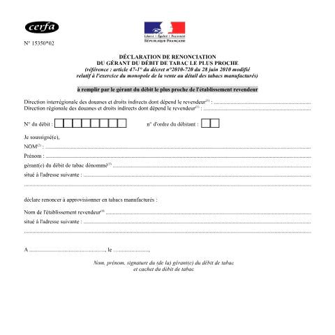 Aperçu du document Déclaration de renonciation du gérant du débit de tabac le plus proche — Professionnels, France (CERFA n°15350*02)