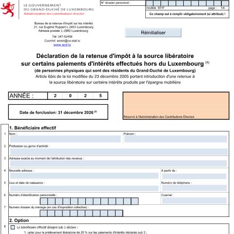 Aperçu du document Déclaration de la retenue d'impôt à la source libératoire sur certains paiements d'intérêts effectués hors du Luxembourg (déclaration des personnes physiques qui sont des résidents du Grand-Duché de Luxembourg) Date de forclusion: 31 décembre 2026 — Retenue d’impôt à la source libératoire sur certains intérêts produits par l’épargne mobilière (de personnes physiques résidentes), Luxembourg (CERFA n°931 F)