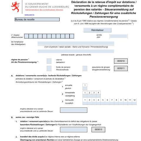 Aperçu du document Déclaration de la retenue d'impôt sur dotations / versements à un régime complémentaire de pension Steueranmeldung auf Rückstellungen / Zahlungen für eine zusätzliche Pensionsversorgung — Loi relative au régime complémentaire de pension LRCP (Déclaration destinée aux employeurs), Luxembourg (CERFA n°960 FD)