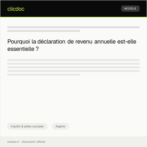 Aperçu du document Déclaration de revenu annuelle auprès de la Direction Générale des Impôts — Impôts & aides sociales, Algérie