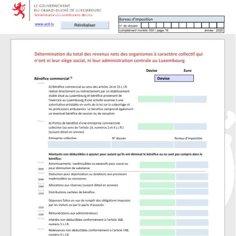 Aperçu du document Détermination du total des revenus nets des organismes à caractère collectif qui n'ont ni leur siège social, ni leur administration centrale au Luxembourg Bestimmung der Summe der Nettoeinkünfte der Körperschaften die weder ihren eingetragenen Sitz, noch ihre Hauptverwaltung in Luxemburg haben Asses — Déclarations téléchargeables au format PDF (pour les années 2021 à 2025), Luxembourg (CERFA n°nrrf)