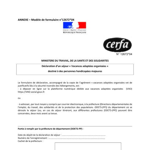Aperçu du document Déclaration d'un séjour "Vacances adaptées organisées - VAO" pour personnes handicapées majeures — Particuliers, France (CERFA n°12672*04)