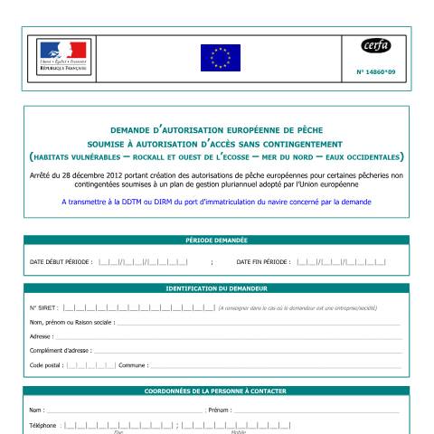 Aperçu du document Demande d'autorisation européenne de pêche (AEP) pour les pêcheries soumises à autorisations d'accès sans contingentement — Professionnels, France (CERFA n°14860*09)