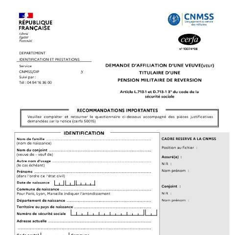 Aperçu du document Demande d'affiliation d'une veuve (veuf) titulaire d'une pension militaire de réversion — Particuliers, France (CERFA n°10074*08)