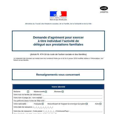 Aperçu du document Demande d'agrément pour exercer à titre individuel l'activité de délégué aux prestations familiales — Particuliers, France (CERFA n°14009*01)