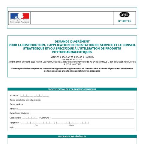 Aperçu du document Demande d'agrément pour la distribution, l'application en prestation de service et le conseil à l'utilisation de produits phytopharmaceutiques — Professionnels, France (CERFA n°14581*05)