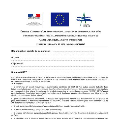 Aperçu du document Demande d'agrément d'un transformateur pour l'aide à la production d'hydrolats — Professionnels, France (CERFA n°14781*02)