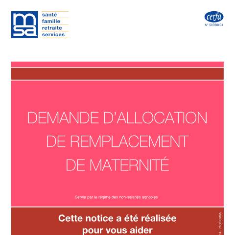 Aperçu du document Demande d'allocation de remplacement maternité (régime des non-salariés agricoles) — Professionnels, France (CERFA n°11606*04)