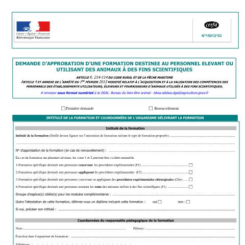Aperçu du document Demande d'approbation d'une formation relative à l'expérimentation animale — Professionnels, France (CERFA n°15012*03)