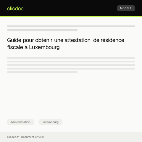 Aperçu du document Demande d’attestation de résidence fiscale à Luxembourg — Administration, Luxembourg
