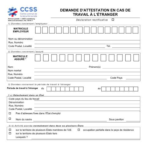 Aperçu du document Demande d'attestation en cas de travail à l'étranger — Securite sociale, Luxembourg (CERFA n°ccss-formulaire-attestation-travail-etranger)
