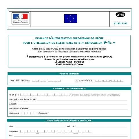 Aperçu du document Demande d'autorisation européenne de pêche (AEP) pour l'utilisation de filets fixes dits "dérogation 9.4 c" — Professionnels, France (CERFA n°14911*05)
