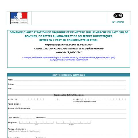 Aperçu du document Demande d'autorisation de produire et de mettre sur le marché du lait cru (papier) — Professionnels, France (CERFA n°14788*03)
