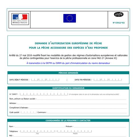 Aperçu du document Demande d'autorisation européenne de pêche pour la pêche accessoire des espèces d'eau profonde — Professionnels, France (CERFA n°15922*02)