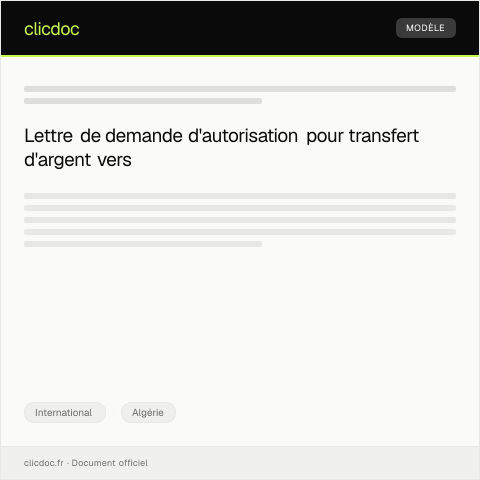 Aperçu du document Lettre de demande d’autorisation pour transfert d’argent vers l’étranger — International, Algérie