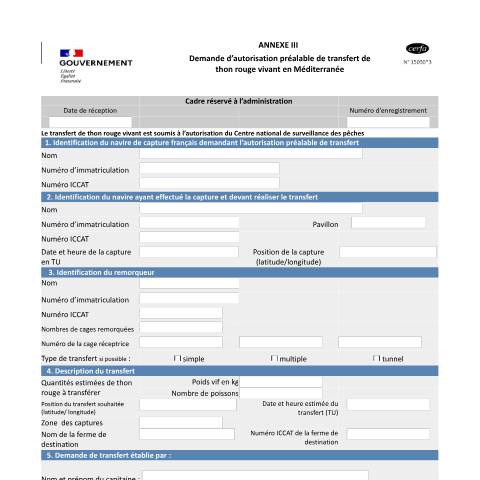 Aperçu du document Demande d'autorisation préalable de transfert de thon rouge vivant en Méditerranée — Professionnels, France (CERFA n°15050*02)