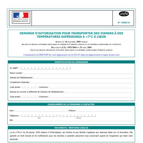 Aperçu du document Demande d'autorisation pour transporter des viandes à températures supérieures à +7°C à cœur — Professionnels, France (CERFA n°15960*01)