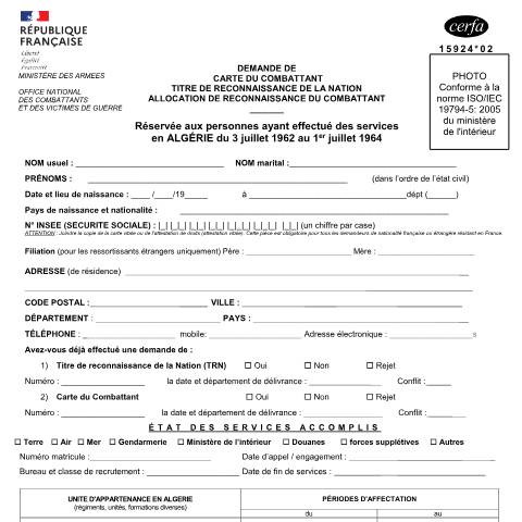 Aperçu du document Demande de carte du combattant, du titre de reconnaissance de la Nation, de l'allocation de reconnaissance du combattant pour les services effectués en Algérie de 1962 à 1964 — Particuliers, France (CERFA n°15924*02)
