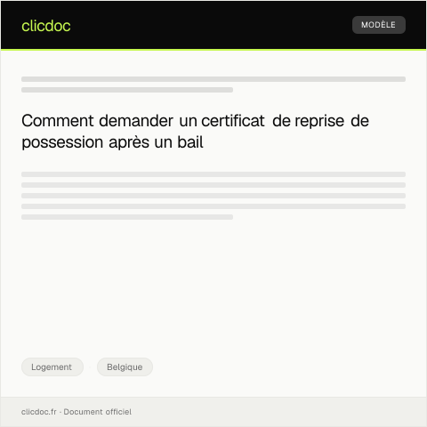 Aperçu du document Demande de certificat de reprise de possession après fin de bail — Logement, Belgique