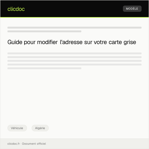 Aperçu du document Demande de changement d’adresse sur la carte grise du véhicule — Véhicule, Algérie