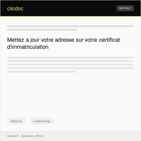 Aperçu du document Demande de changement d’adresse sur le certificat d’immatriculation — Véhicule, Luxembourg