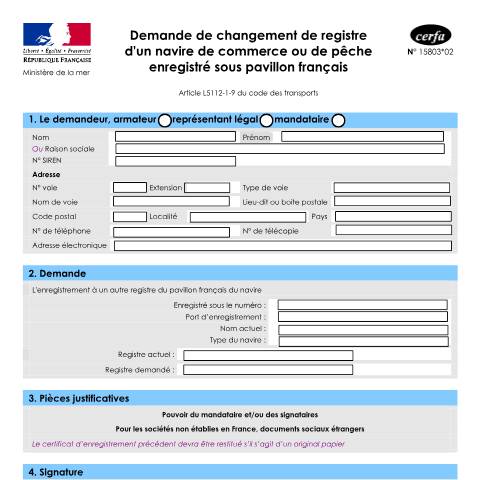 Aperçu du document Demande de changement de registre d'un navire de commerce ou de pêche enregistré sous pavillon français — Professionnels, France (CERFA n°15803*02)