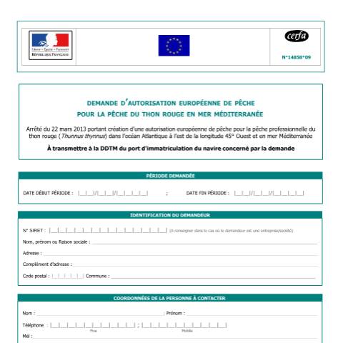 Aperçu du document Demande d'autorisation européenne de pêche (AEP) pour la pêche de thon rouge en Méditerranée — Professionnels, France (CERFA n°14858*09)