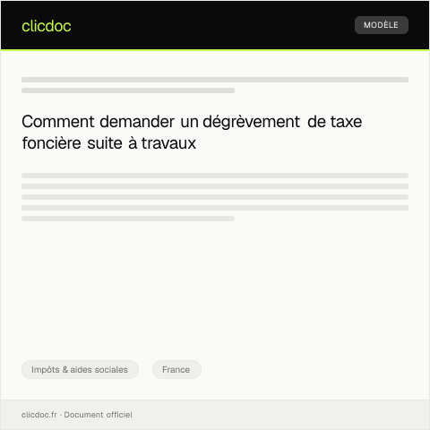 Aperçu du document Demande de dégrèvement de taxe foncière suite à travaux — Impôts & aides sociales, France