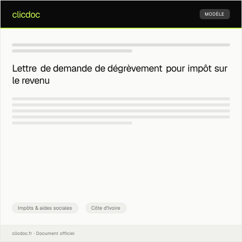 Aperçu du document Demande de dégrèvement pour impôt sur le revenu auprès de la Direction Générale des Impôts — Impôts & aides sociales, Côte d'Ivoire