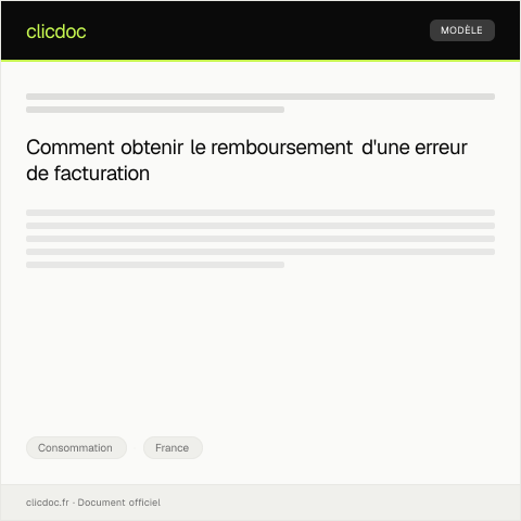 Aperçu du document Demande de remboursement suite à une erreur de facturation — Consommation, France