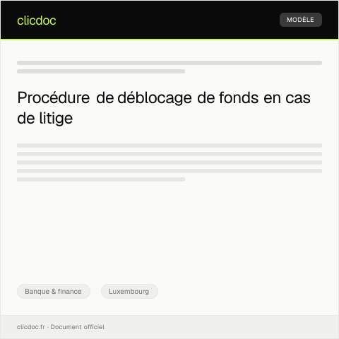 Aperçu du document Demande de déblocage de fonds en cas de litige — Banque & finance, Luxembourg