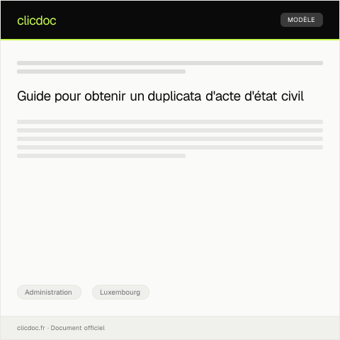 Aperçu du document Remise d’un duplicata de l’acte de naissance ou de mariage auprès de l’état civil — Administration, Luxembourg