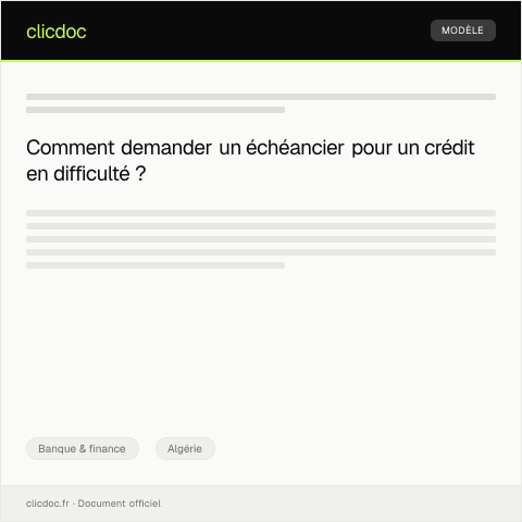 Aperçu du document Demande d’échéancier pour un crédit en difficulté — Banque & finance, Algérie