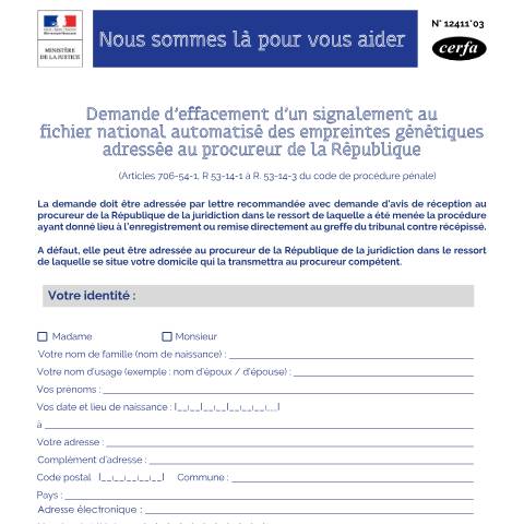 Aperçu du document Demande d'effacement du fichier national automatisé des empreintes génétiques (Fnaeg) - Procureur de la République — Particuliers, France (CERFA n°12411*03)