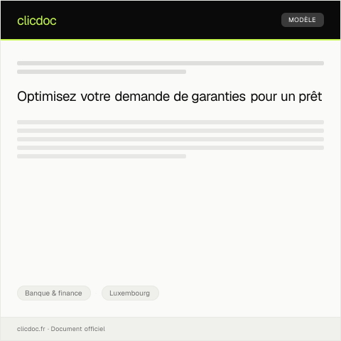Aperçu du document Demande de garanties pour une opération de prêt — Banque & finance, Luxembourg