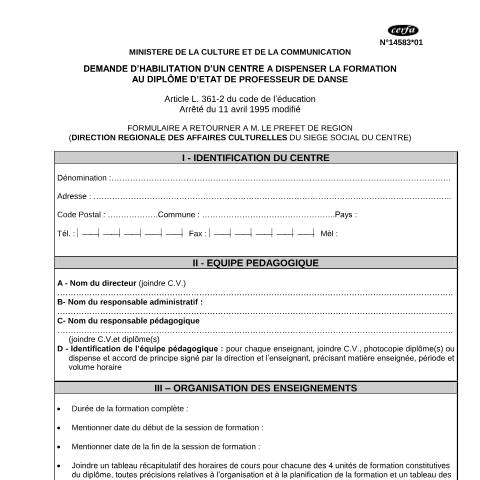 Aperçu du document Demande d'habilitation d'un centre de formation au diplôme d'État de professeur de danse — Professionnels, France (CERFA n°14583*01)