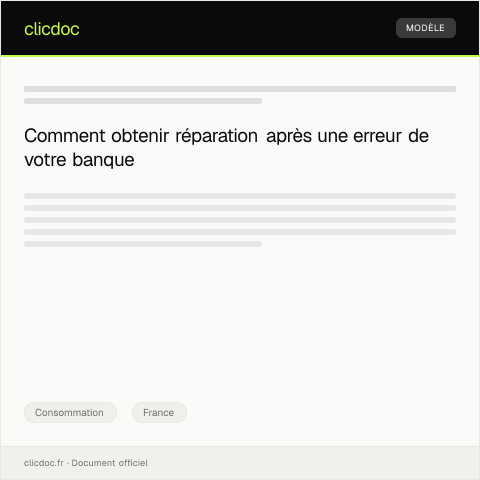 Aperçu du document Demande d’indemnisation suite à une erreur bancaire — Consommation, France