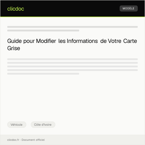 Aperçu du document Demande de modification d'informations sur la carte grise — Véhicule, Côte d'Ivoire