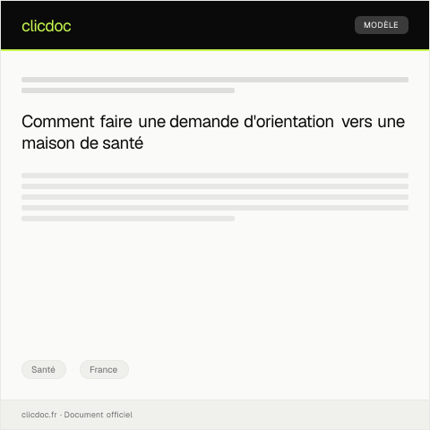 Aperçu du document Demande d’orientation vers une maison de santé — Santé, France