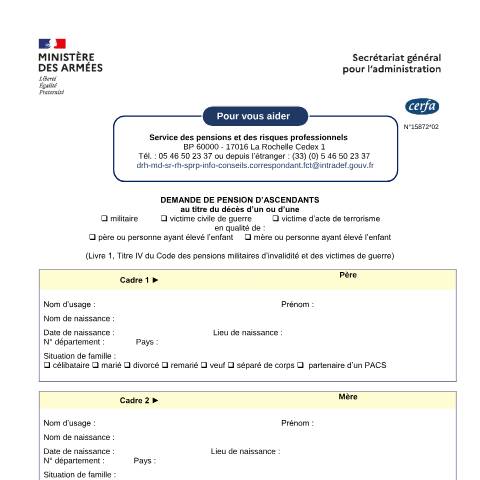Aperçu du document Demande de pension d'ascendants de militaire décédé, de victime civile de guerre décédée ou de victime d'acte de terrorisme décédée — Particuliers, France (CERFA n°15872*02)