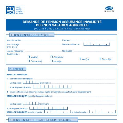 Aperçu du document Demande de pension - Assurance d'invalidité des non-salariés agricoles — Particuliers, France (CERFA n°11981*04)