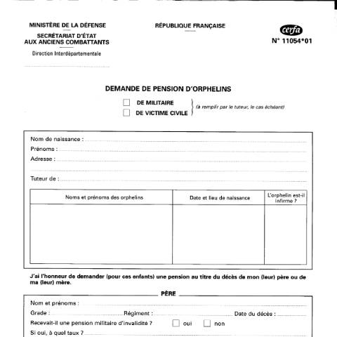 Aperçu du document Demande de pension d'orphelins de militaire ou de victime civile — Particuliers, France (CERFA n°11054*01)