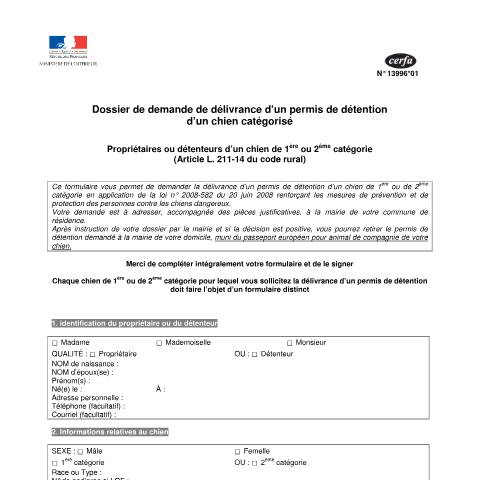 Aperçu du document Dossier de demande de délivrance d’un permis de détention d’un chien catégorisé — Particuliers, France (CERFA n°13996*01)