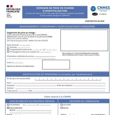 Aperçu du document Demande de prise en charge d'hospitalisation au titre de l'article L.212-1 du code des pensions militaires d'invalidité et des victimes de guerre (CPMIVG) — Particuliers, France (CERFA n°14448*04)
