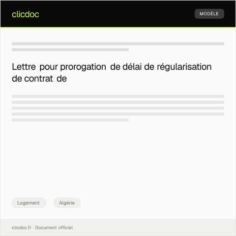 Aperçu du document Lettre de demande de prorogation de délai pour la régularisation du contrat de location — Logement, Algérie
