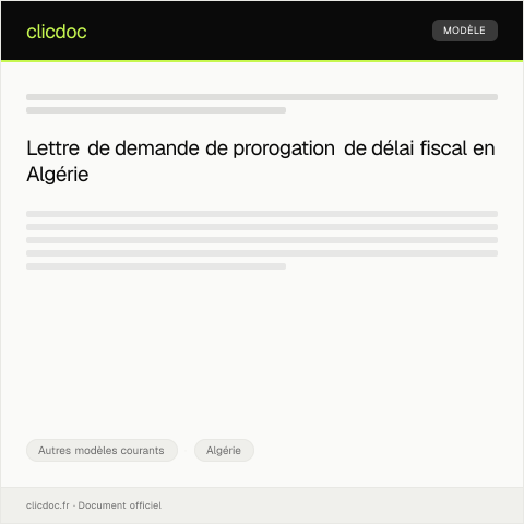 Aperçu du document Lettre de demande de prorogation de délai pour déclaration fiscale — Autres modèles courants, Algérie