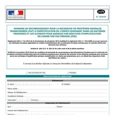 Aperçu du document Demande par un laboratoire de reconnaissance pour la recherche de protéines animales transformées (PAT) d'identification de ruminants dans les matières premières et les aliments pour animaux — Professionnels, France (CERFA n°15259*03)